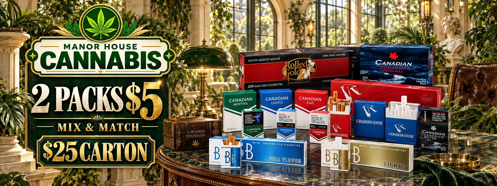 Manor House Cannabis in Bathurst Street, North York — 2 packs for $5 mix and match and $25 carton cigarette offer